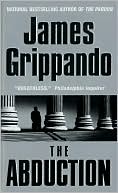 James Grippando: The Abduction