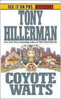 Tony Hillerman: Coyote Waits (Joe Leaphorn and Jim Chee Series #10)