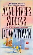 Anne Rivers Siddons: Downtown