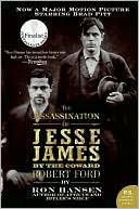 Book cover image of Assassination of Jesse James by the Coward Robert Ford by Ron Hansen