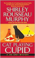 Shirley Rousseau Murphy: Cat Playing Cupid (Joe Grey Series #14)