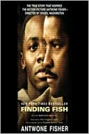 Book cover image of Finding Fish by Antwone Fisher
