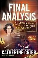 Catherine Crier: Final Analysis: The Untold Story of the Susan Polk Murder Case