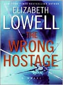 Elizabeth Lowell: The Wrong Hostage (St. Kilda Series #1)
