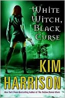 Book cover image of White Witch, Black Curse (Rachel Morgan Series #7) by Kim Harrison