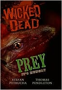 Book cover image of Prey (Wicked Dead Series) by Stefan Petrucha