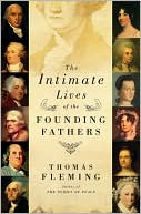 Thomas Fleming: The Intimate Lives of the Founding Fathers