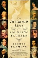 Thomas Fleming: The Intimate Lives of the Founding Fathers