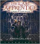 Joseph Delaney: Curse of the Bane (The Last Apprentice Series #2)