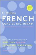Book cover image of Collins French Concise Dictionary by Harpercollins Publishers