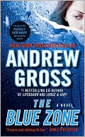 Andrew Gross: Blue Zone