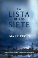 Book cover image of La Lista de los Siete by Mark Frost