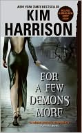 Book cover image of For a Few Demons More (Rachel Morgan Series #5) by Kim Harrison
