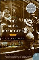 Book cover image of Book Borrower by Alice Mattison