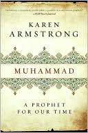Book cover image of Muhammad: A Prophet for Our Time (Eminent Lives Series) by Karen Armstrong