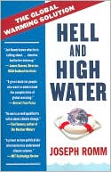 Joe Romm: Hell and High Water: The Global Warming Solution
