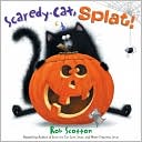 Rob Scotton: Scaredy-Cat, Splat!