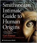 Book cover image of Smithsonian Intimate Guide to Human Origins by Carl Zimmer