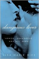 Book cover image of Dangerous Lover by Lisa Marie Rice