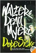 Walter Dean Myers: Dope Sick