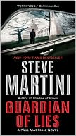 Steve Martini: Guardian of Lies (Paul Madriani Series #10)