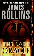 Book cover image of The Last Oracle (Sigma Force Series #5) by James Rollins