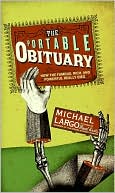 Michael Largo: Portable Obituary: How the Famous, Rich, and Powerful Really Died