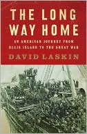 David Laskin: The Long Way Home: An American Journey from Ellis Island to the Great War