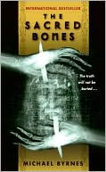Book cover image of Sacred Bones by Michael Byrnes
