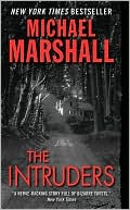 Michael Marshall: Intruders