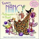 Jane O'Connor: Fancy Nancy: Halloween... Or Bust!