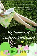 Stephanie Gayle: My Summer of Southern Discomfort
