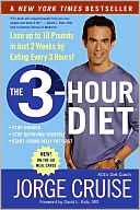 Book cover image of 3-Hour Diet: Lose up to 10 Pounds in Just 2 Weeks by Eating Every 3 Hours! by Jorge Cruise