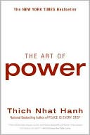 Thich Nhat Hanh: Art of Power