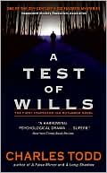 Book cover image of A Test of Wills (Inspector Ian Rutledge Series #1) by Charles Todd