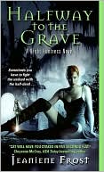 Jeaniene Frost: Halfway to the Grave (Night Huntress Series #1)