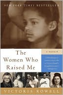 Book cover image of Women Who Raised Me: A Memoir by Victoria Rowell
