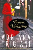 Book cover image of Brava, Valentine by Adriana Trigiani