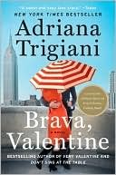 Adriana Trigiani: Brava, Valentine