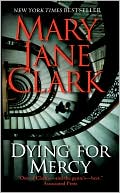 Book cover image of Dying for Mercy by Mary Jane Clark