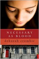 Deborah Crombie: Necessary as Blood (Duncan Kincaid and Gemma James Series #13)