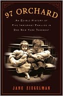 Book cover image of 97 Orchard: An Edible History of Five Immigrant Families in One New York Tenement by Jane Ziegelman