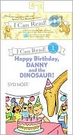 Syd Hoff: Happy Birthday, Danny and the Dinosaur! (I Can Read Book Series: Level 1)