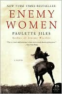 Paulette Jiles: Enemy Women