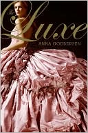 Book cover image of The Luxe (Luxe Series #1) by Anna Godbersen