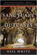 Neil White: In the Sanctuary of Outcasts