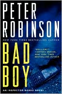 Peter Robinson: Bad Boy (Inspector Alan Banks Series #19)