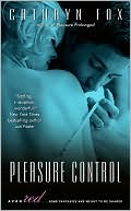 Book cover image of Pleasure Control by Cathryn Fox