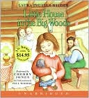 Laura Ingalls Wilder: Little House in the Big Woods: (Little House Series: Classic Stories)