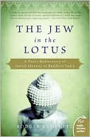 Book cover image of Jew in the Lotus: A Poet's Rediscovery of Jewish Identity in Buddhist India by Rodger Kamenetz